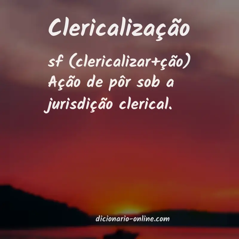 Significado de clericalização