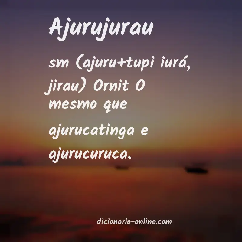 Significado de ajurujurau