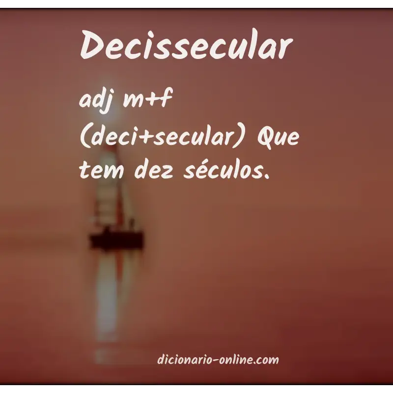 Significado de decissecular