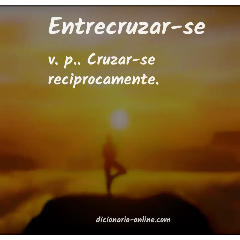 Significado de entrecruzar-se