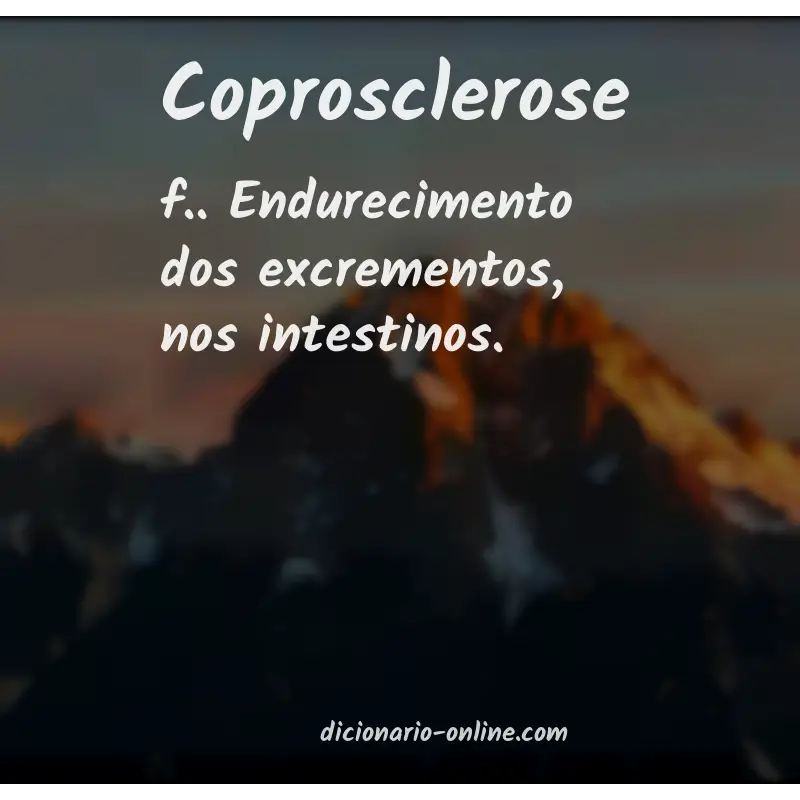 Significado de coprosclerose