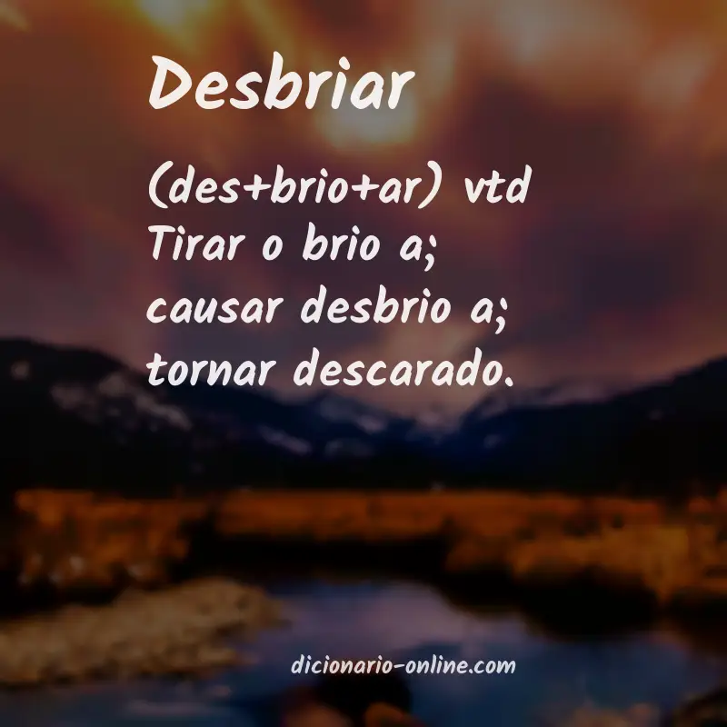 Significado de desbriar