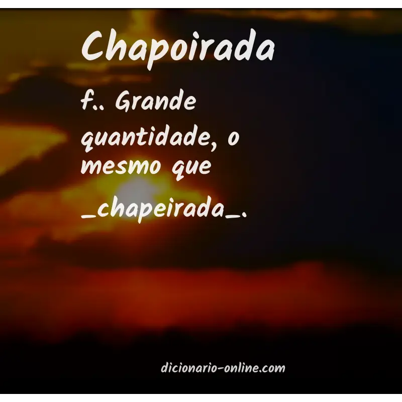 Significado de chapoirada