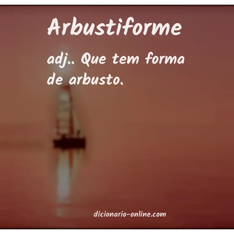 Significado de arbustiforme