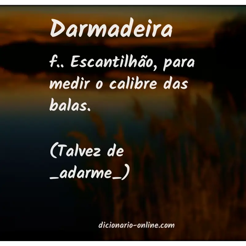 Significado de darmadeira