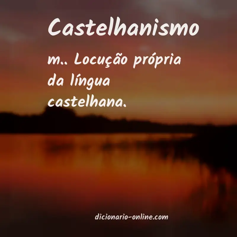 Significado de castelhanismo
