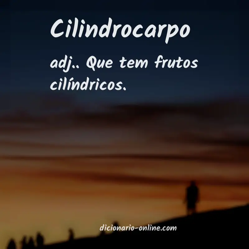 Significado de cilindrocarpo