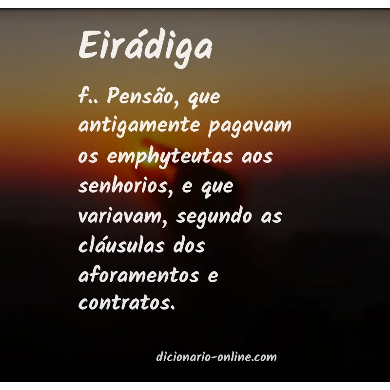 Significado de eirádiga