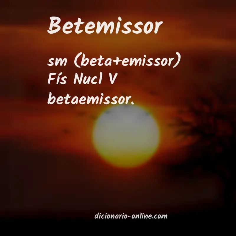 Significado de betemissor