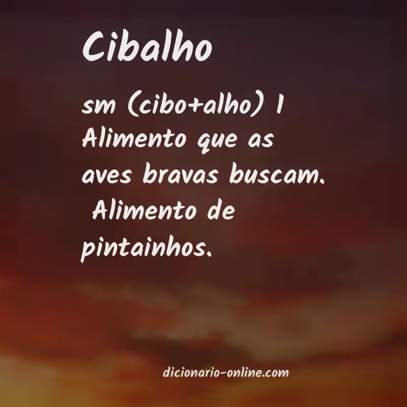 Significado de cibalho