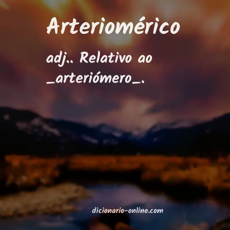 Significado de arteriomérico
