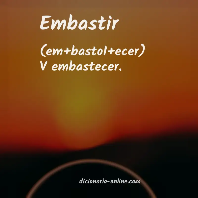 Significado de embastir