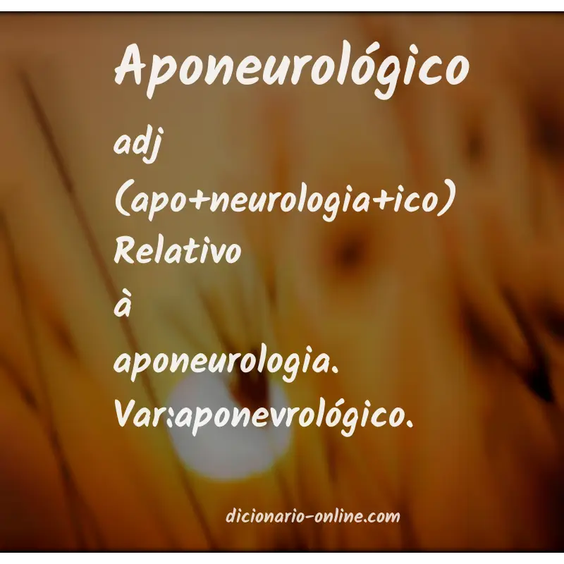 Significado de aponeurológico