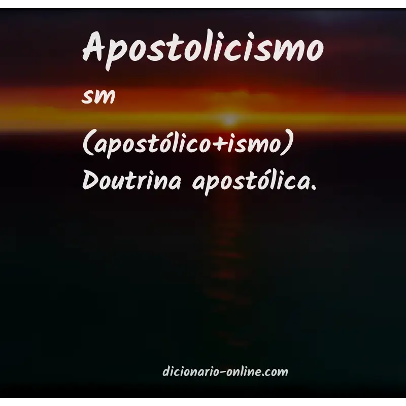 Significado de apostolicismo