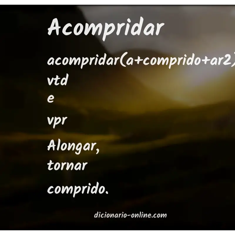 Significado de acompridar