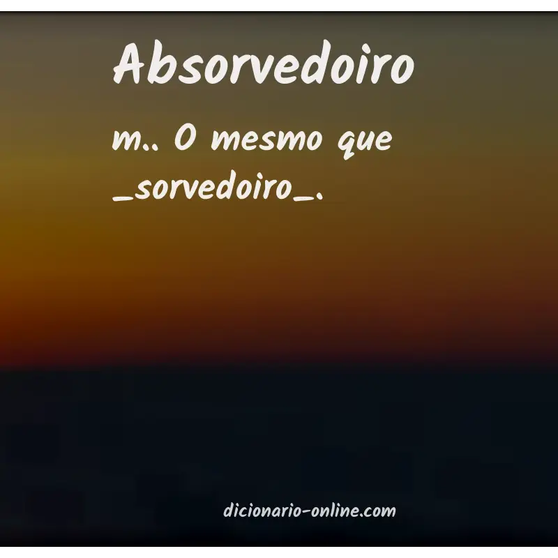 Significado de absorvedoiro