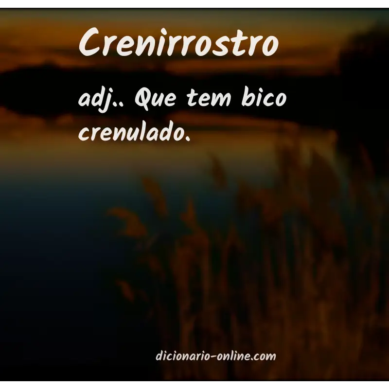 Significado de crenirrostro