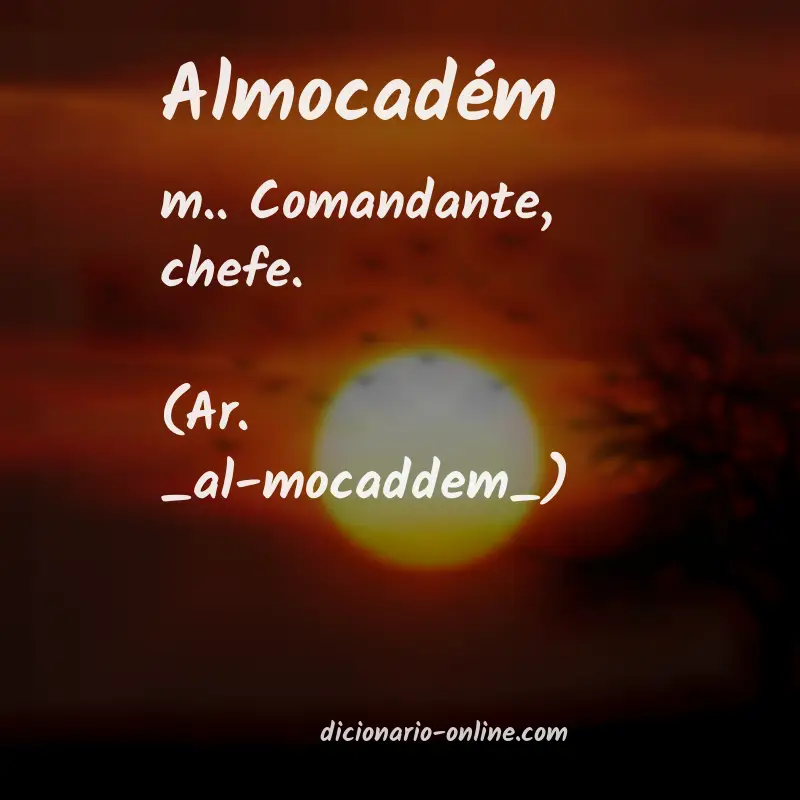 Significado de almocadém