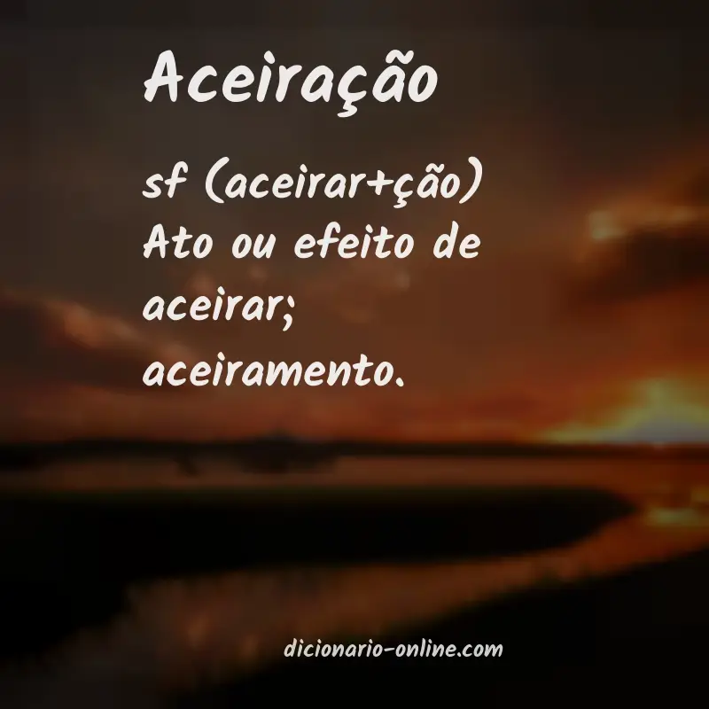 Significado de aceiração