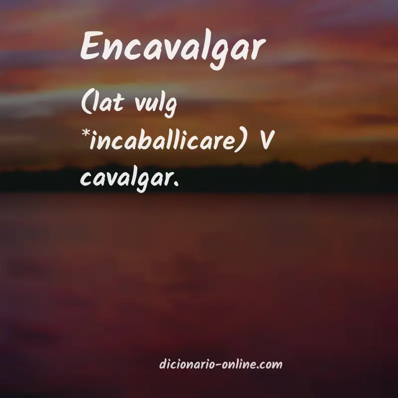 Significado de encavalgar