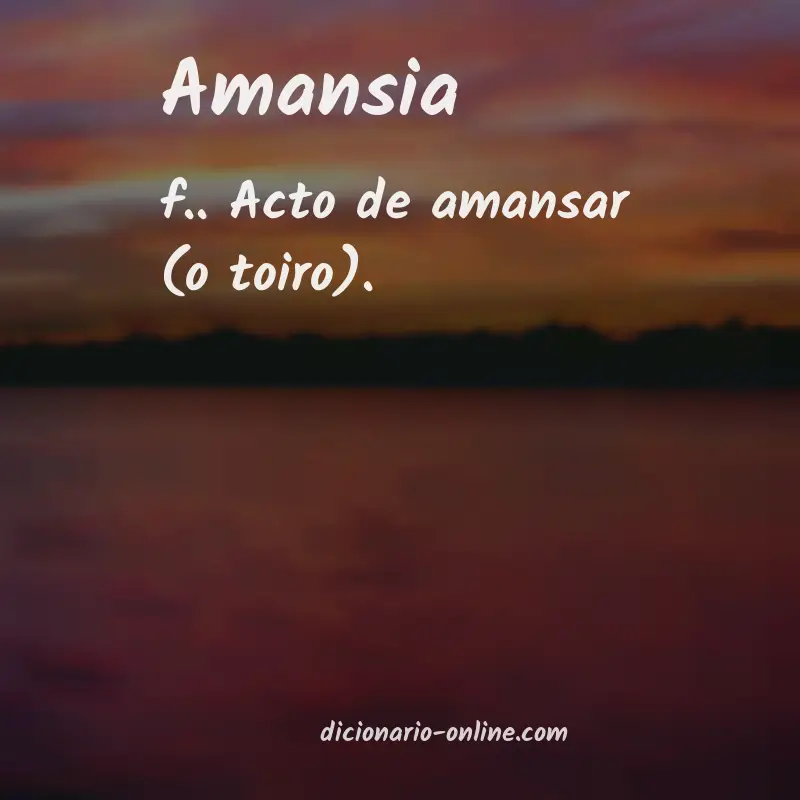 Significado de amansia