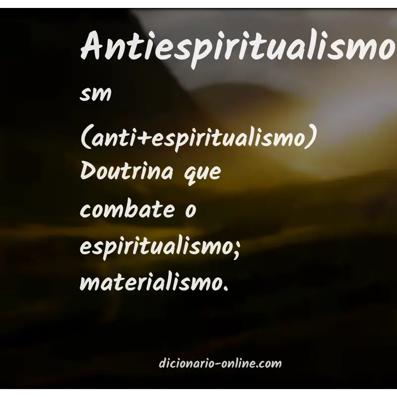 Significado de antiespiritualismo