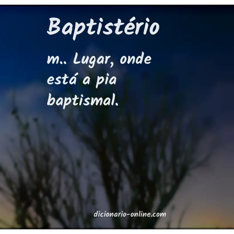 Significado de baptistério