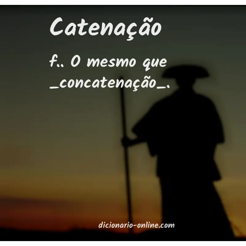 Significado de catenação