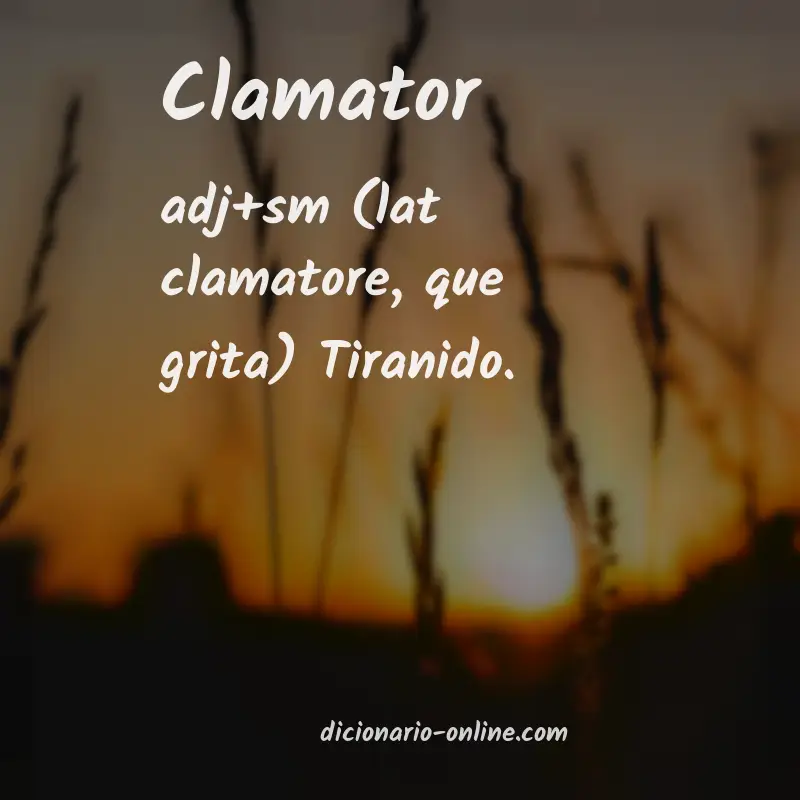 Significado de clamator
