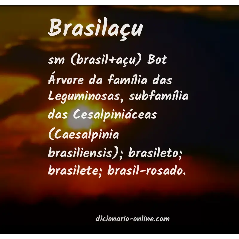 Significado de brasilaçu