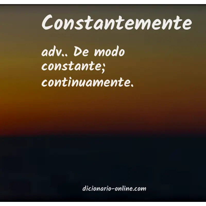 Significado de constantemente