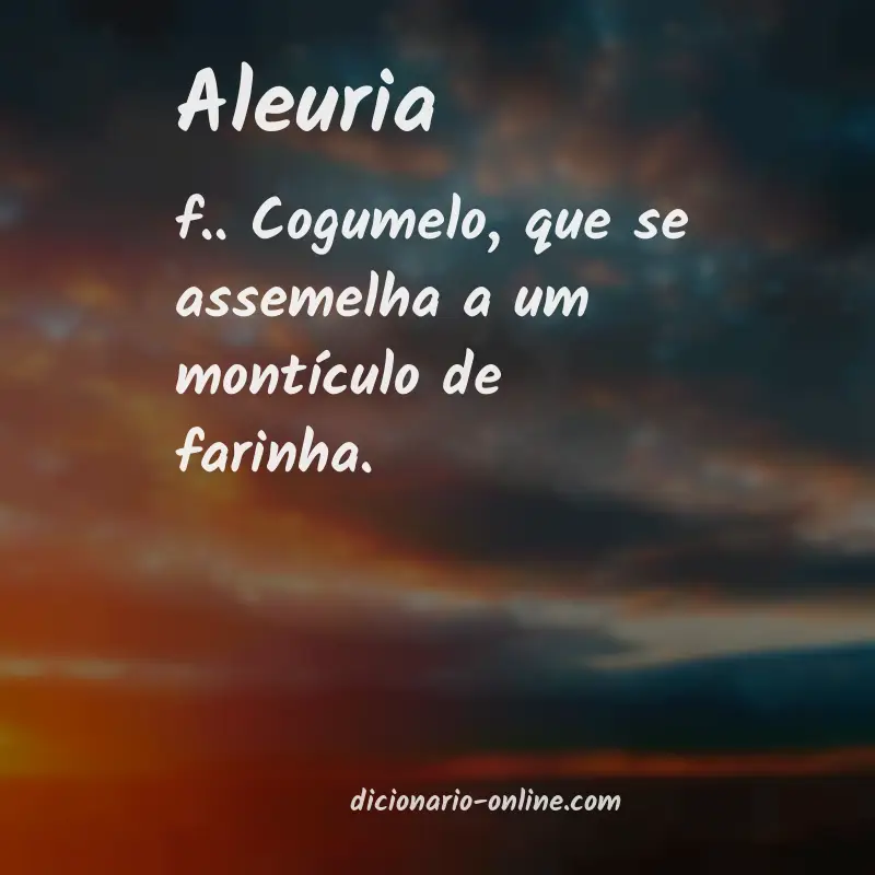 Significado de aleuria