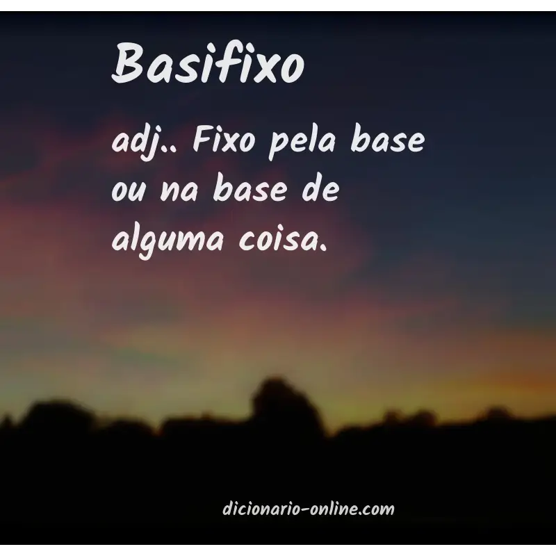 Significado de basifixo
