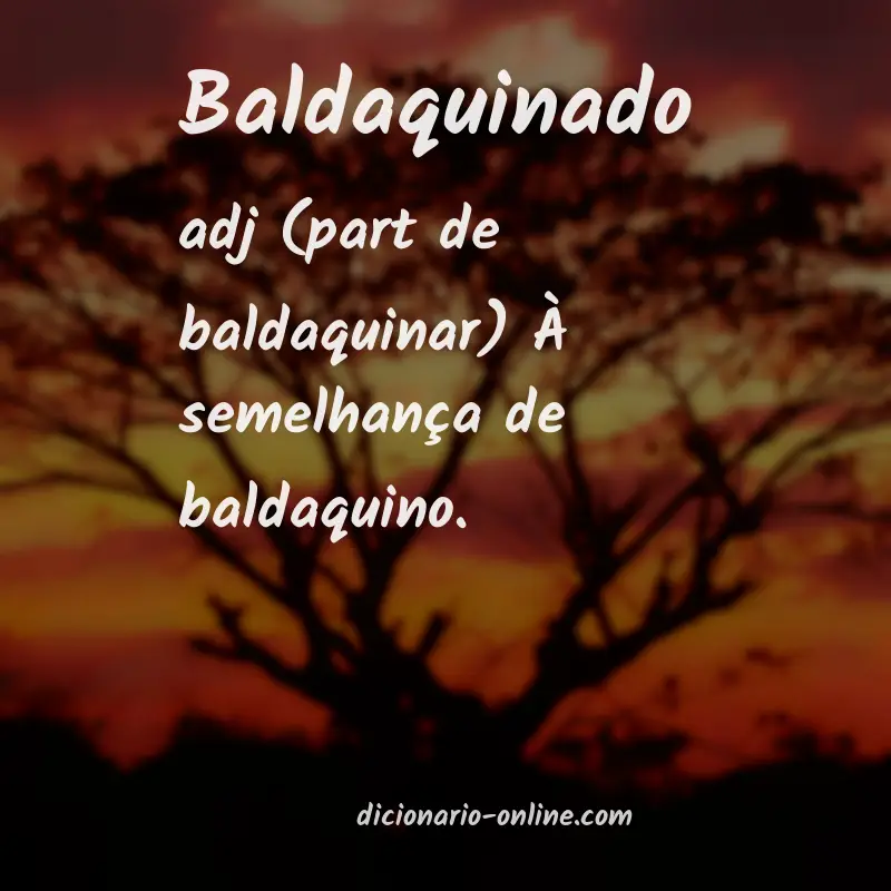 Significado de baldaquinado