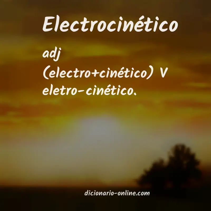Significado de electrocinético