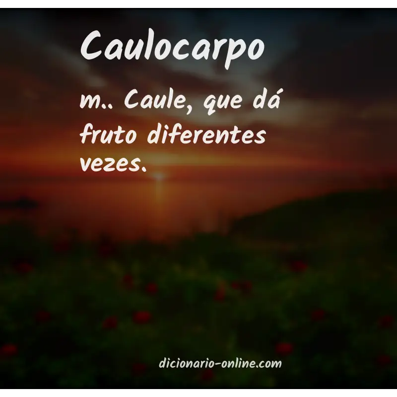 Significado de caulocarpo