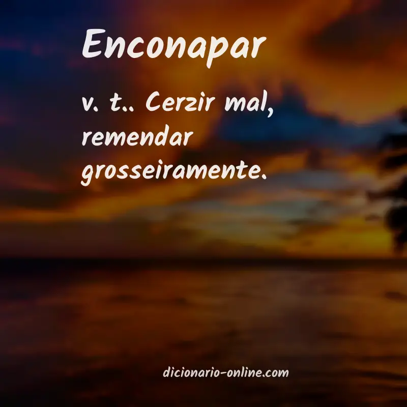 Significado de enconapar