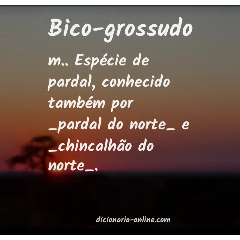 Significado de bico-grossudo