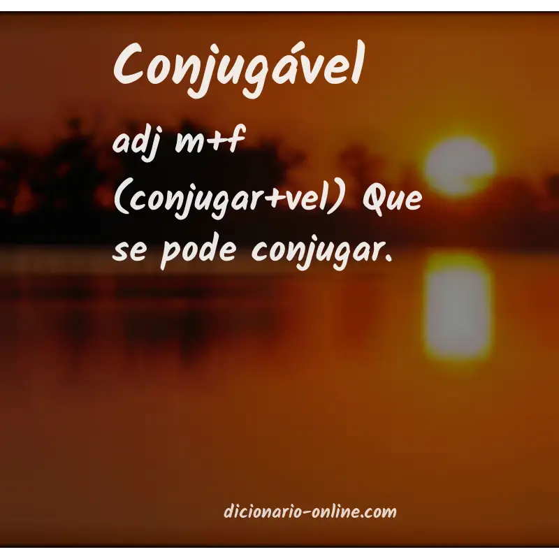 Significado de conjugável