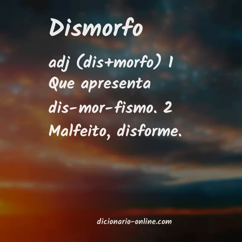 Significado de dismorfo