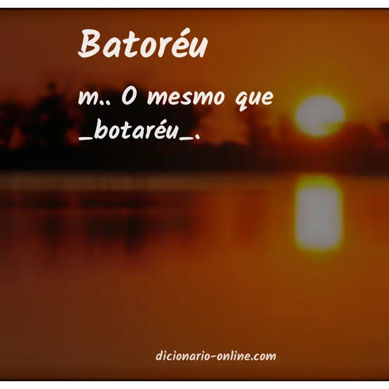 Significado de batoréu
