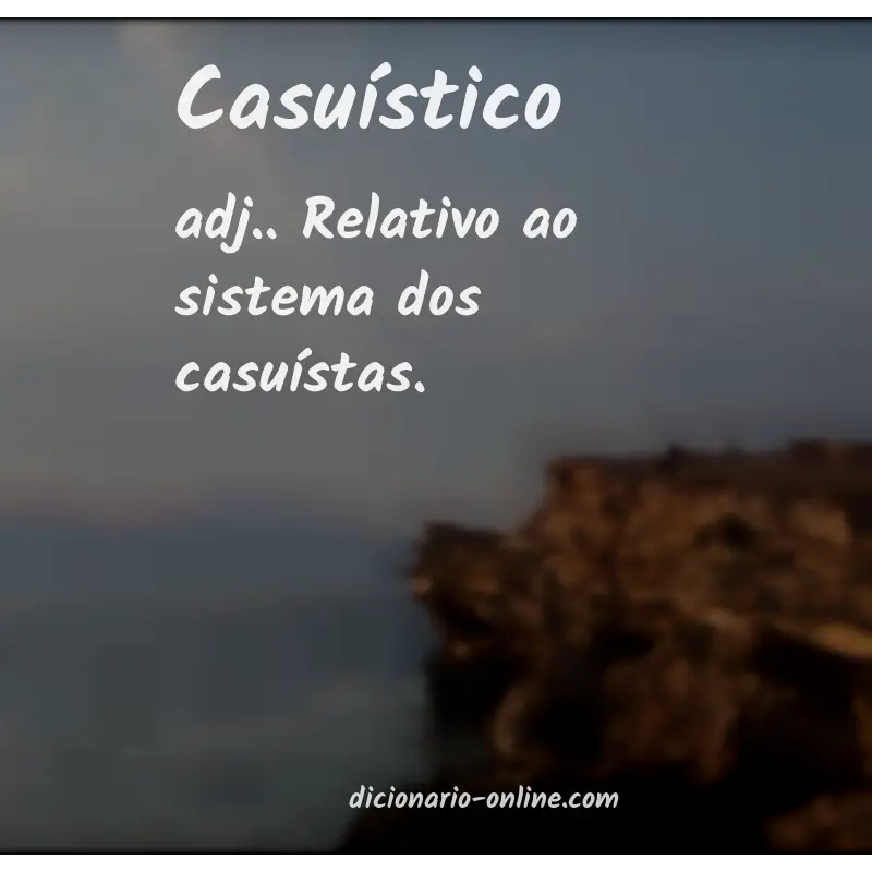 Significado de casuístico