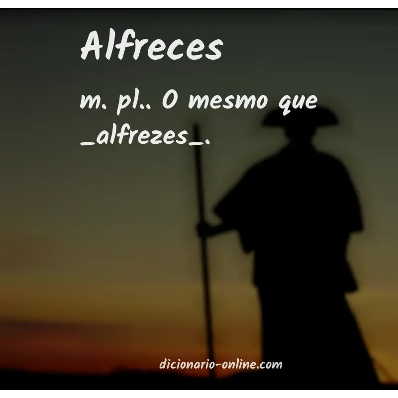 Significado de alfreces