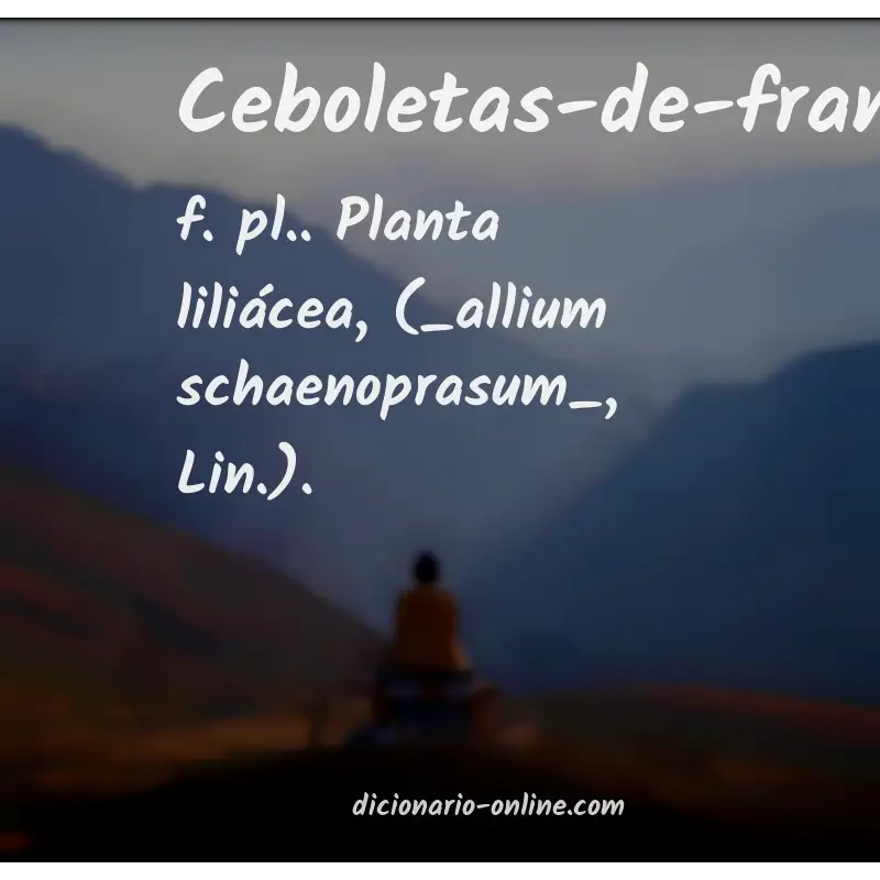 Significado de ceboletas-de-frança