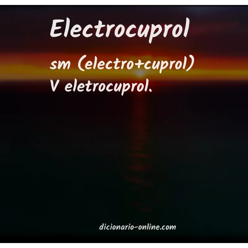 Significado de electrocuprol