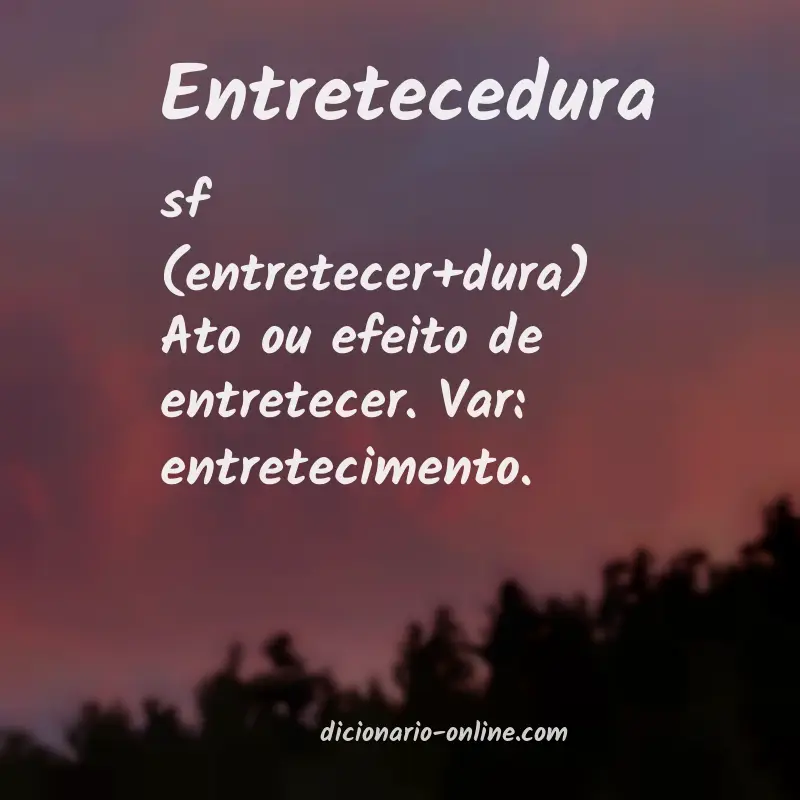 Significado de entretecedura