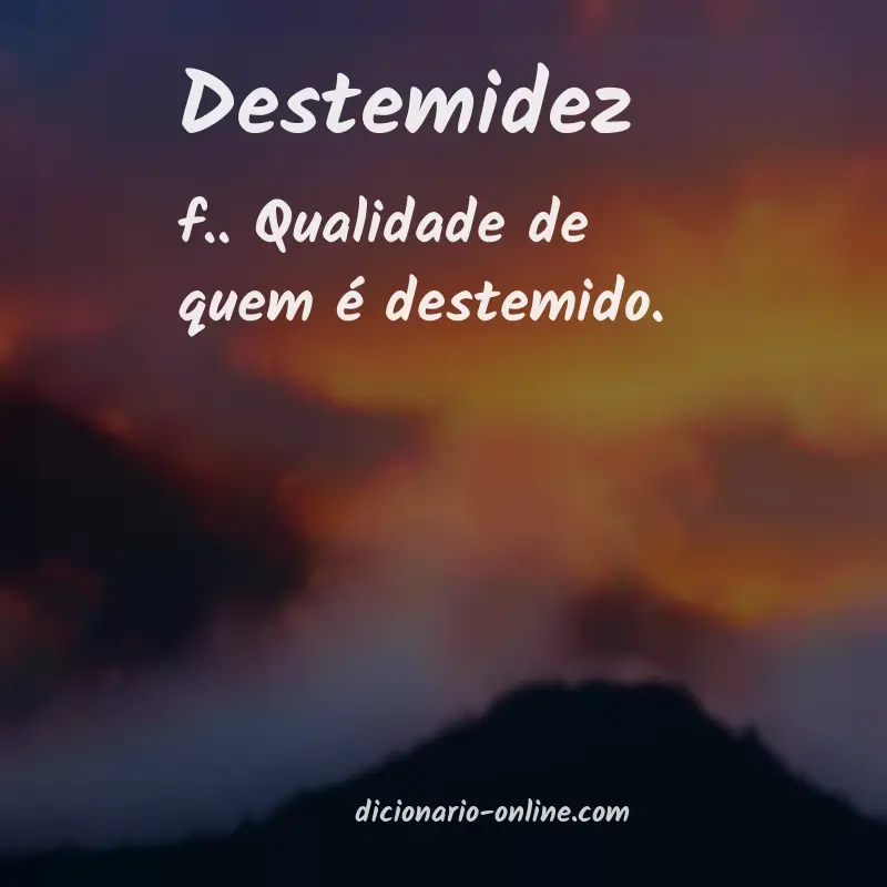 Significado de destemidez