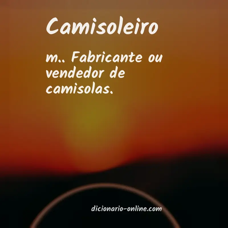 Significado de camisoleiro
