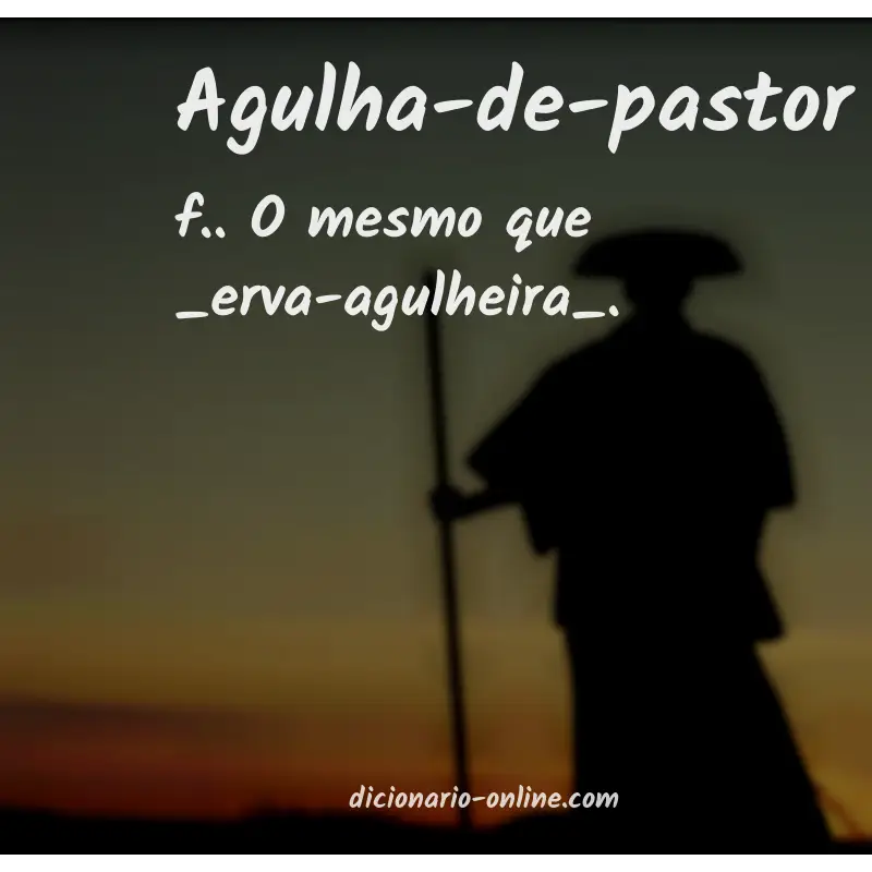 Significado de agulha-de-pastor