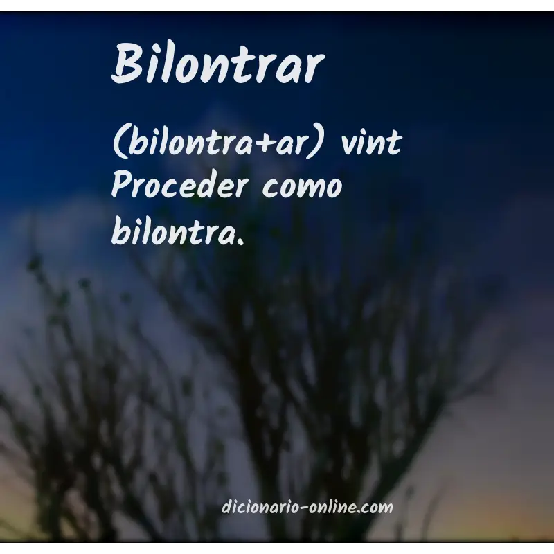 Significado de bilontrar